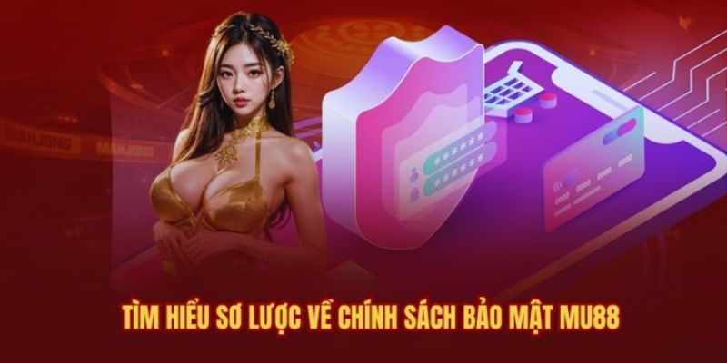 chinh-sach-bao-mat-mu88-1