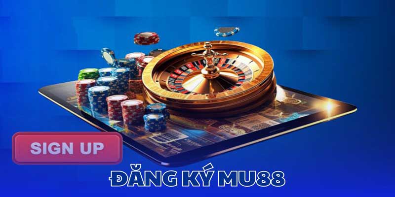 Đăng ký MU88 săn về các phần thưởng hấp dẫn