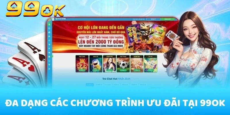 Khuyến mãi 99OK hoàn trả tiền cược hấp dẫn
